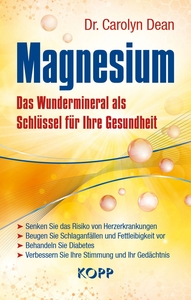 Magnesium: Das Wundermineral als Schlüssel für Ihre Gesundheit - Buch